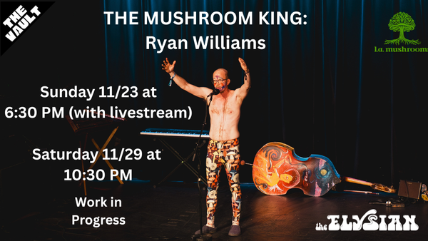 Mushroom King Comedy in L.A., FREE Podcast, and Comedy Livestream